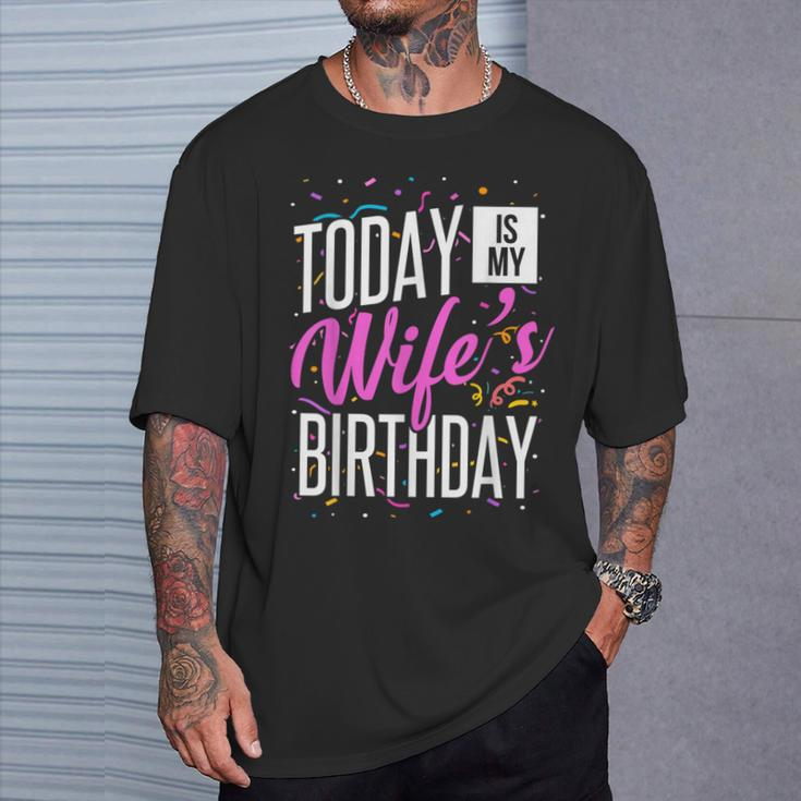It's My Wife's Birthday Today Is My Wife's Birthday T-Shirt Gifts for Him