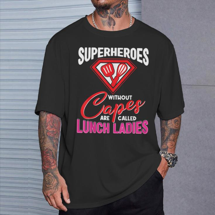 Lunch Lady Superheroes Capes Cafeteria Worker Squad T-Shirt Gifts for Him