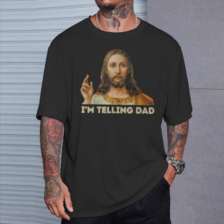 Meme Jesus I'm Telling Dad Kid Women T-Shirt Gifts for Him