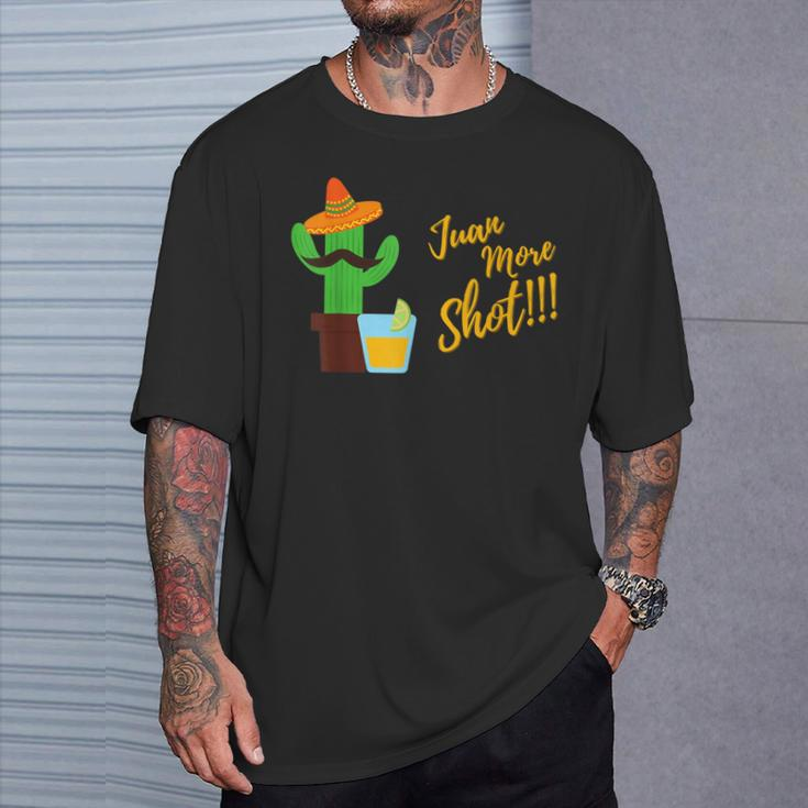 Mexican Cactus Meme Juan More Shot Party T-Shirt Gifts for Him