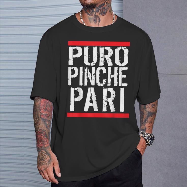 Mexican Puro Pinche Pari Party T-Shirt Gifts for Him