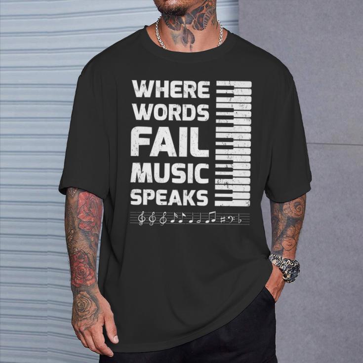 Piano Player Where Words Fail Music Speaks T-Shirt Gifts for Him