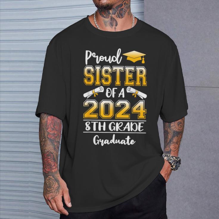 Proud Sister Of A Class Of 2024 8Th Grade Graduate T-Shirt Gifts for Him