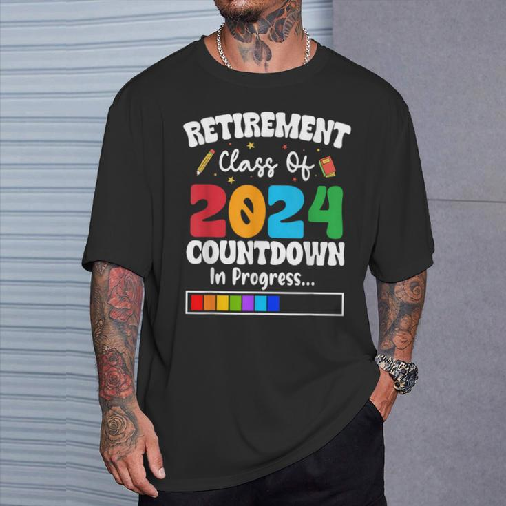 Retirement Class Of 2024 Countdown In Progress Teacher T-Shirt Gifts for Him