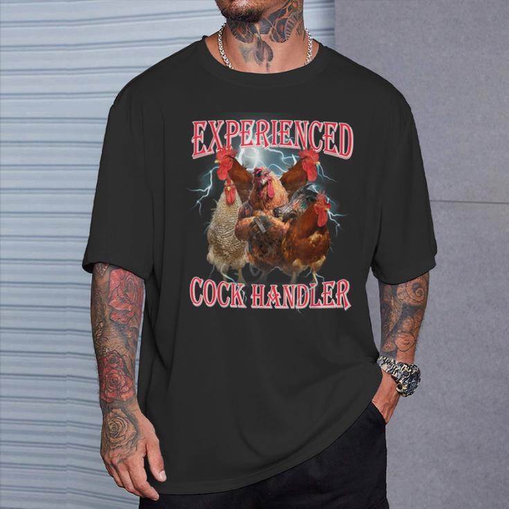 Sayings For Adult Experienced Cock Handler Meme Dank T-Shirt Gifts for Him