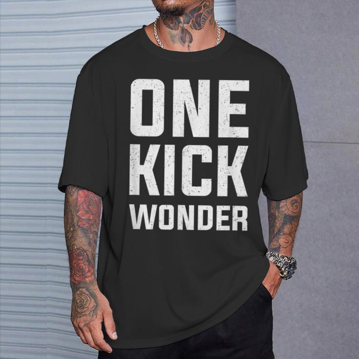 Team Kickball One Kick Wonder T-Shirt Gifts for Him