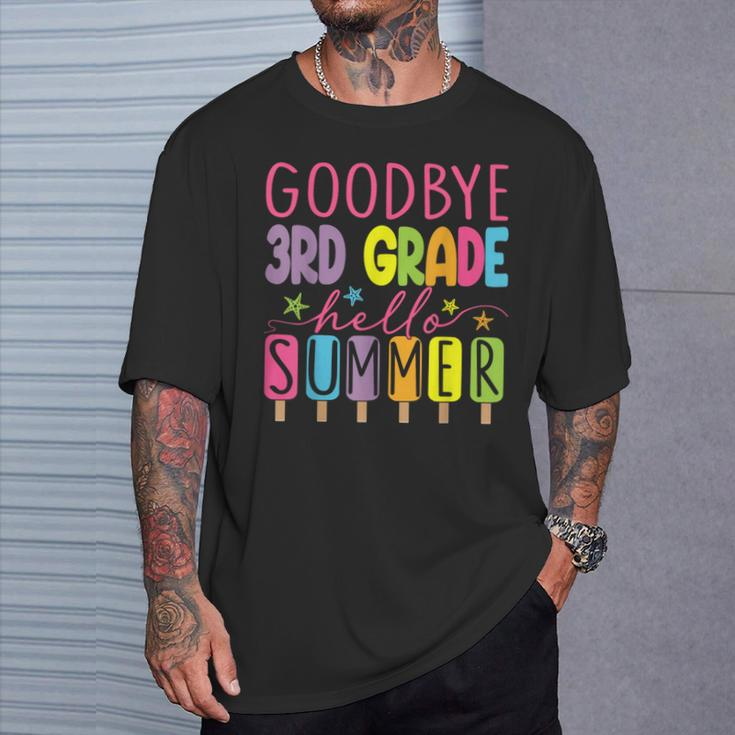 Goodbye 3Rd Grade Hello Summer Last Day Of School Graduation T-Shirt Gifts for Him