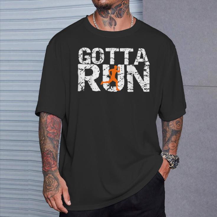Gotta Run & Boys Novelty RunningFor Runners T-Shirt Gifts for Him