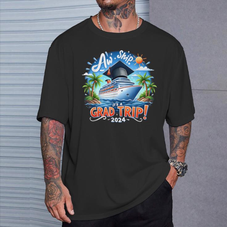 Graduation Cruise Squad 2024 Aw Ship It's A Grad Trip 2024 T-Shirt Gifts for Him