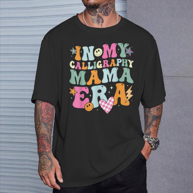 Groovy In My Calligraphy Mama Era Retro For Mama Women T-Shirt Gifts for Him