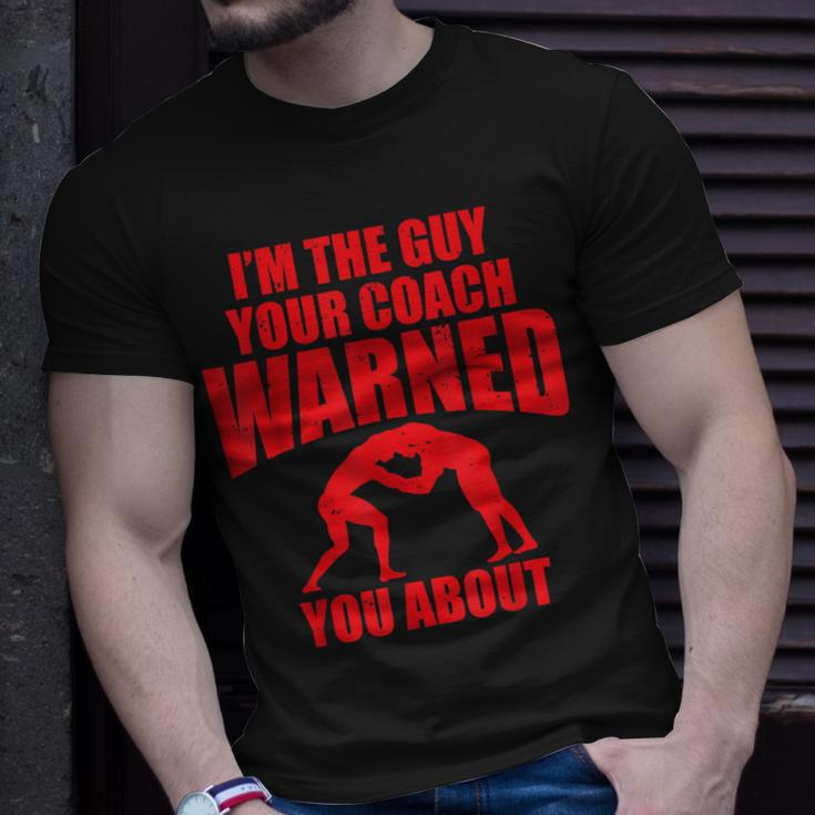The Guy Your Coach Warned You About Boy's WrestlingT-Shirt Gifts for Him