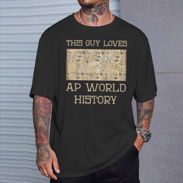 This Guy Loves Ap World History Vintage T-Shirt Gifts for Him