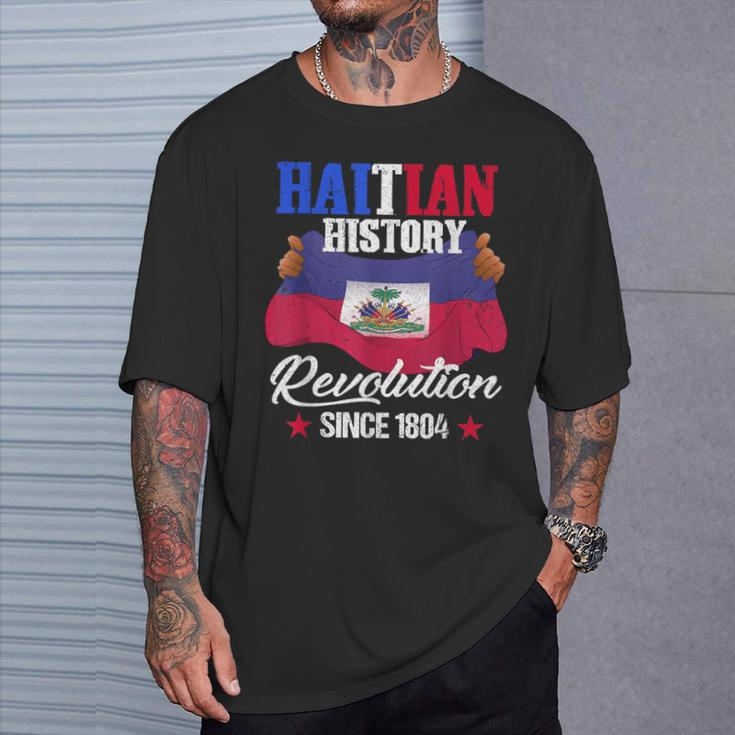 Haitian History Revolution Since 1804 Haiti Flag Pride T-Shirt Gifts for Him