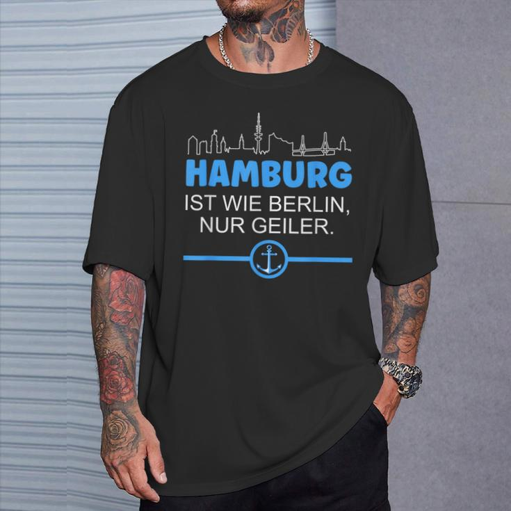 Hamburg Is Like Berline Nur Geiler Skyline Anchor S T-Shirt Geschenke für Ihn