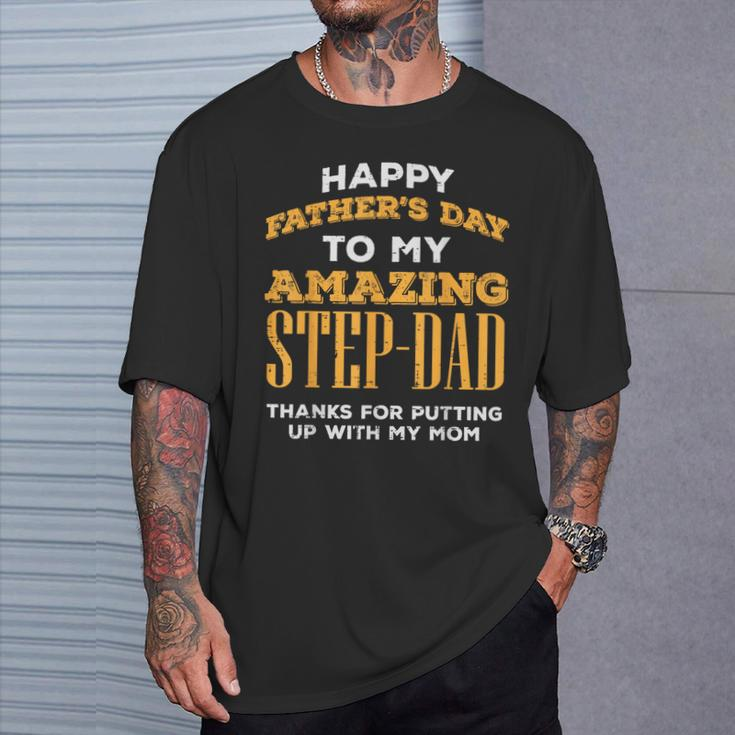 Happy Fathers Day Amazing Step Dad Thanks Stepdad Bonus Dad T-Shirt Gifts for Him