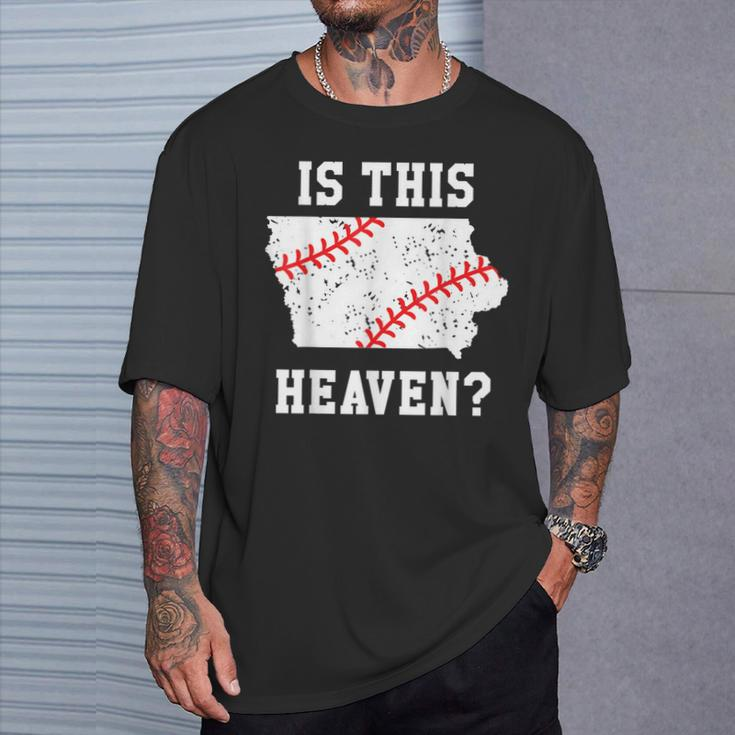 Is This Heaven Iowa Baseball FieldPlay Ball T-Shirt Gifts for Him