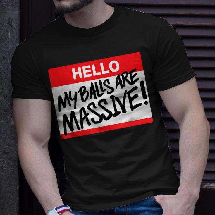 Hello My Balls Are Massive T-Shirt Gifts for Him