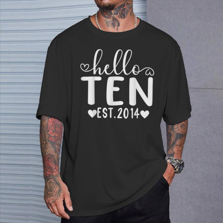Hello Ten Est 2014 10 Years Old 10Th Birthday For Girls Boys T-Shirt Gifts for Him