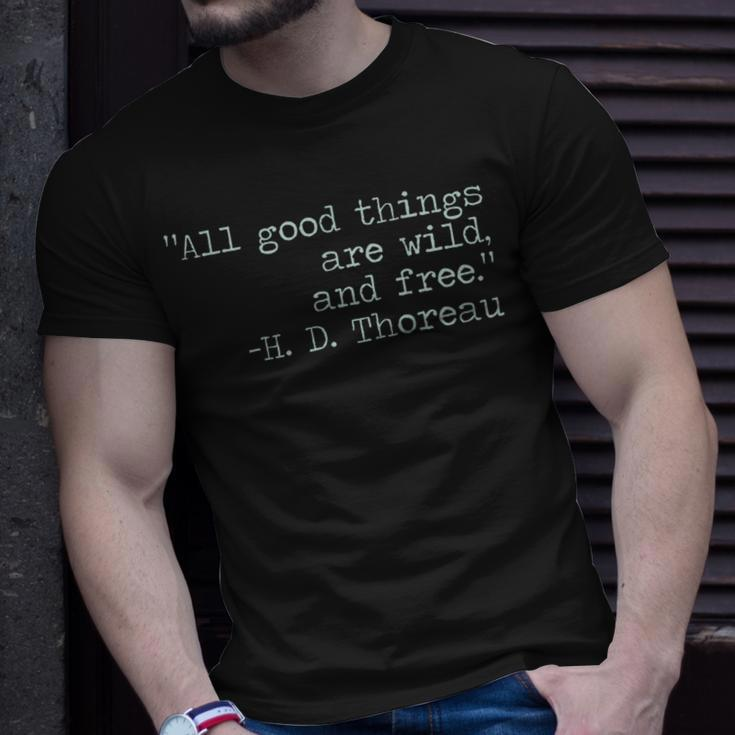 Henry David Thoreau All Good Things Are Wild And Free Quote T-Shirt Gifts for Him