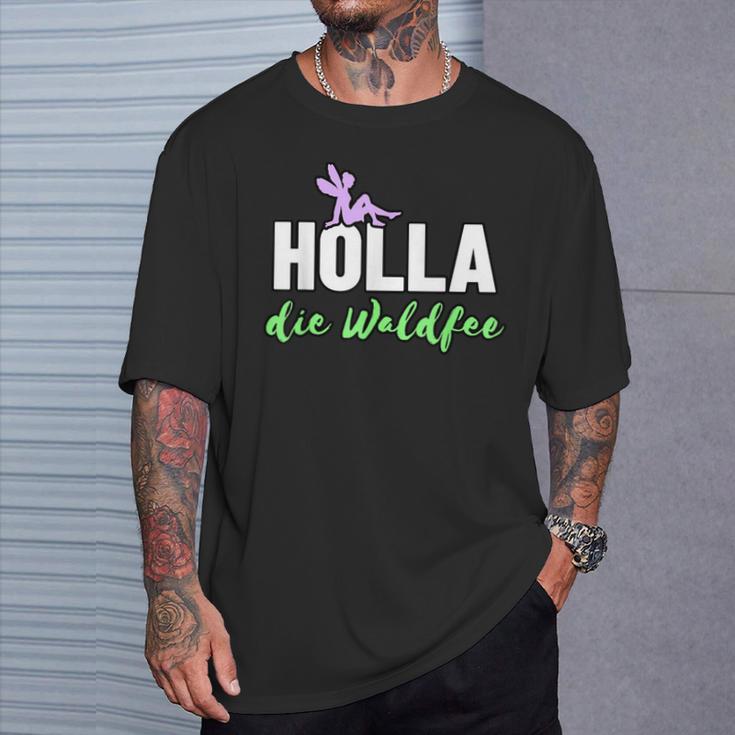 Holla Die Waldfee T-Shirt Geschenke für Ihn