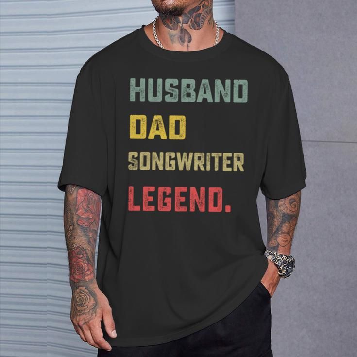 Husband Dad Songwriter Legend Father's Day T-Shirt Gifts for Him