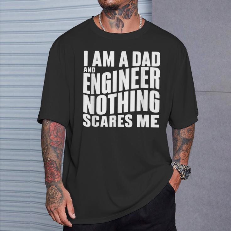 Ich Bin Papa Und Ingenieur Nichts Erschreckt Mich T-Shirt Geschenke für Ihn