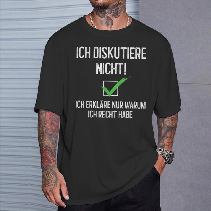 Ich Diskutiere Nicht, Ich Erkläre Warum Ich Recht Habe Schwarzes S T-Shirt für Debattierfreunde Geschenke für Ihn