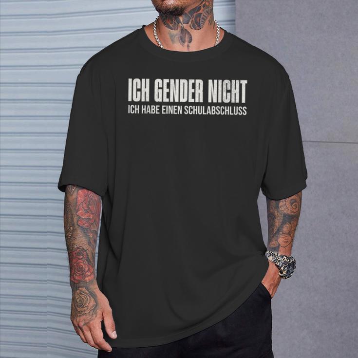 Ich Gender Nicht Ich Habe Einen Schulabschluss Anti Gender T-Shirt Geschenke für Ihn