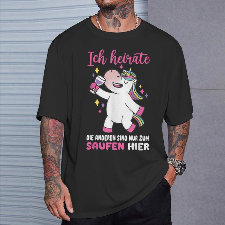 Ich Heirate Die Andere Sind Nur Zum Saufen Hier Hochzei T-Shirt Geschenke für Ihn