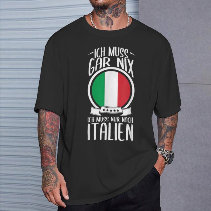 Ich Muss Nur Nach Italien Urlaub T-Shirt Geschenke für Ihn