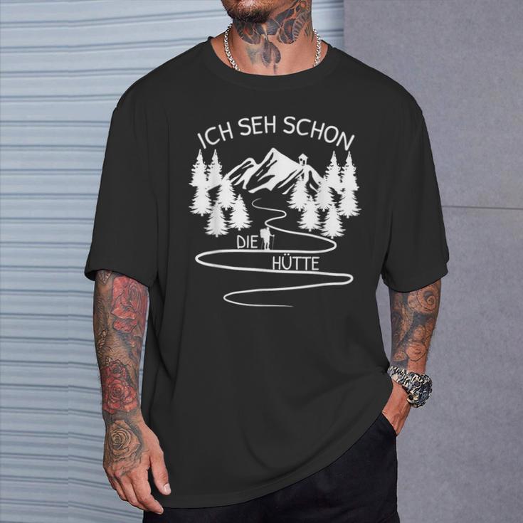 Ich Seh Schon Die Hütte Hikern Bergsteiger Mountain T-Shirt Geschenke für Ihn