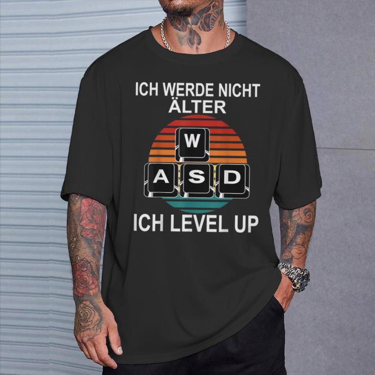 Ich Werde Nicht Alter Ich Level Up Wasd Gaming Gamer T-Shirt Geschenke für Ihn