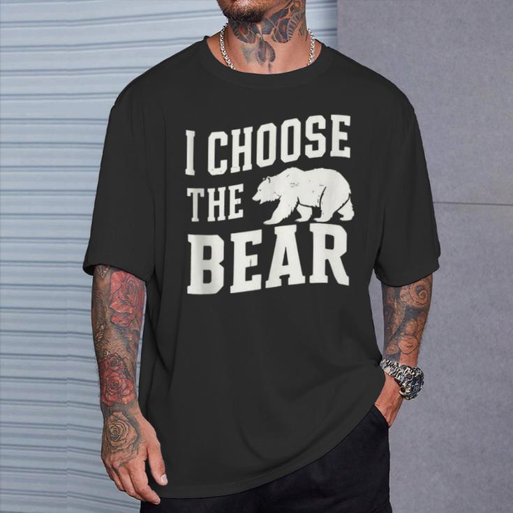 I'd Choose The Bear Would Rather Choose The Bear T-Shirt Gifts for Him