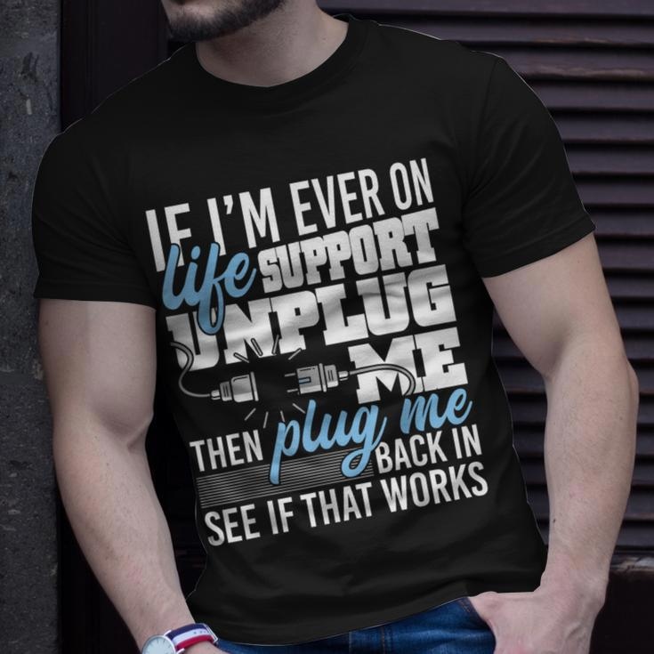 If I'm Ever On Life Support Unplug Me Race Car Enthusiast T-Shirt Gifts for Him