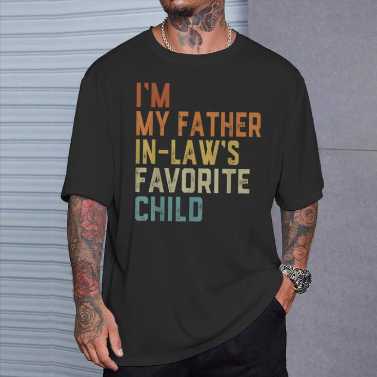 I'm My Father In Laws Favorite Child Family Fathers Day T-Shirt Gifts for Him