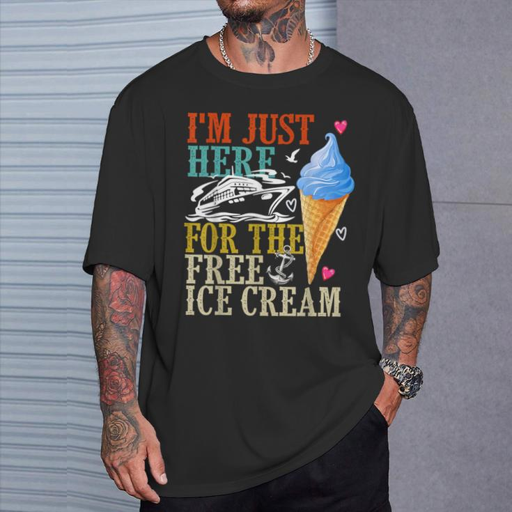 I'm Just Here For The Free Ice Cream Cruise Lover 2024 T-Shirt Gifts for Him