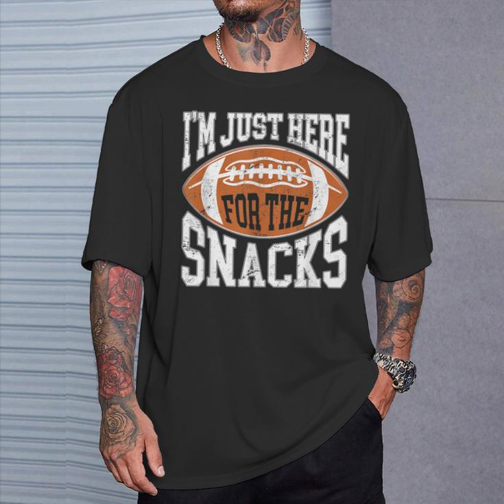 I'm Just Here For The Snacks Football Watching T-Shirt Gifts for Him