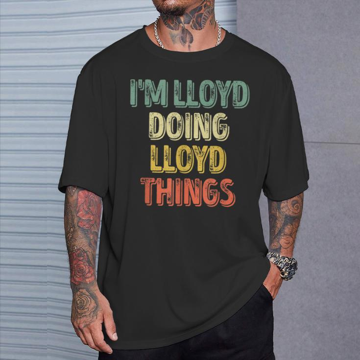 I'm Lloyd Doing Lloyd Things Personalized First Name T-Shirt Gifts for Him