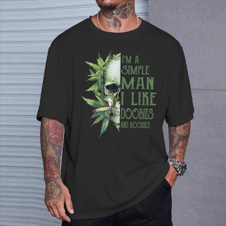 I'm A Simple Man I Like Doobies And Boobies Skull Weed T-Shirt Gifts for Him