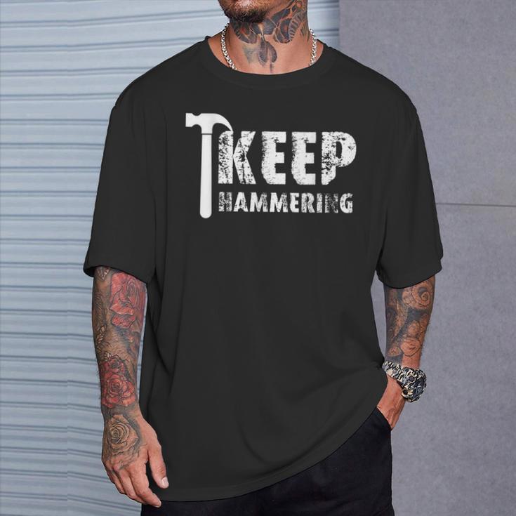 Inspiring Keep Hammering T-Shirt Gifts for Him