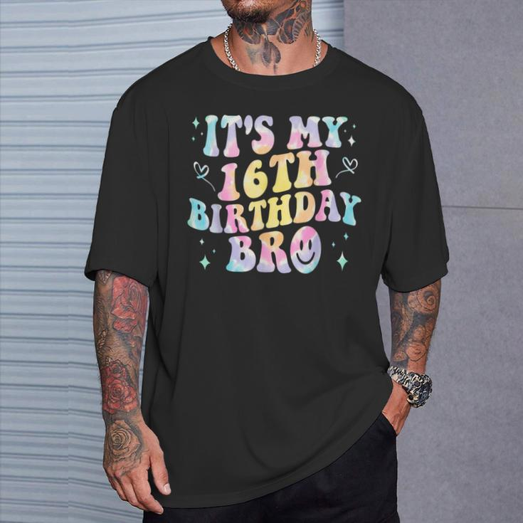Its My 16Th Birthday Bro 16 Years Old Vintage Tie Dye Groovy T-Shirt Gifts for Him