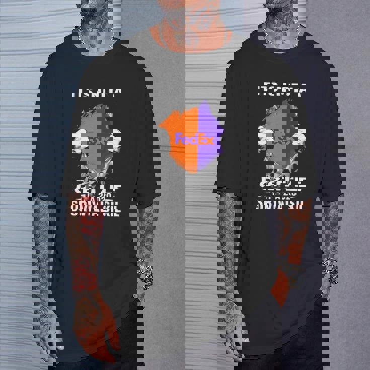 It’s Not A Fedex Job Title It’s A 2020 Survival Skill Shirt T-Shirt Gifts for Him