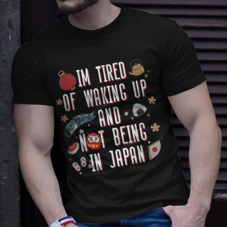 Japanese I’M Tired Of Waking Up And Not Being In Japan T-Shirt Gifts for Him