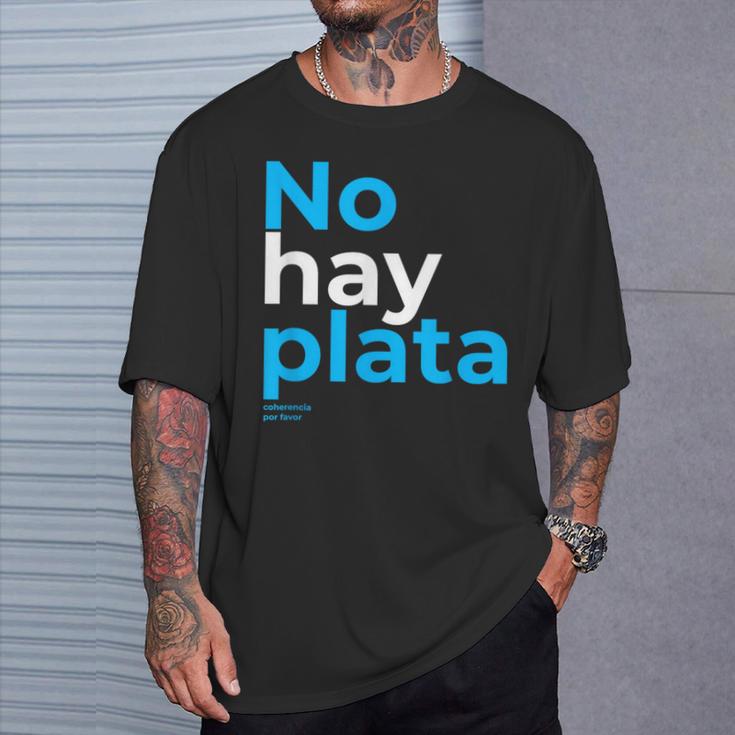 Javier Milei No Hay Plata Coherencia Por Favor Libertarismo T-Shirt Geschenke für Ihn