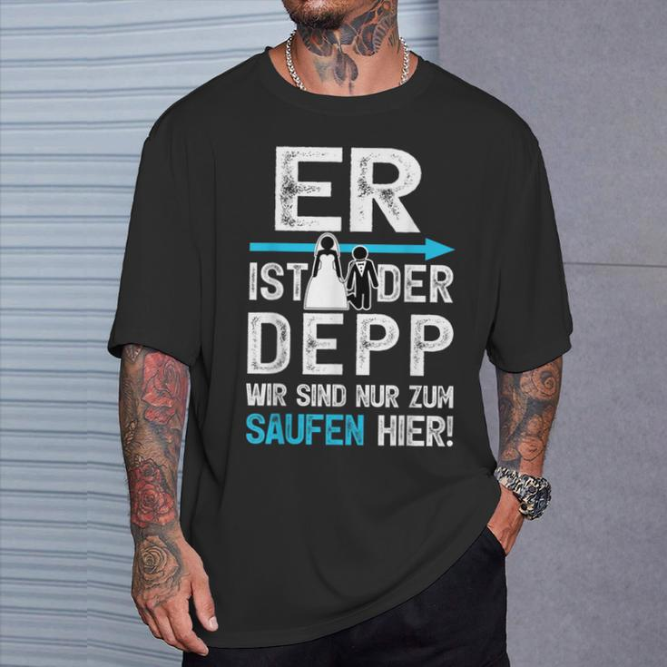 Jga Er Ist Der Depp Outfit Stag Party S T-Shirt Geschenke für Ihn