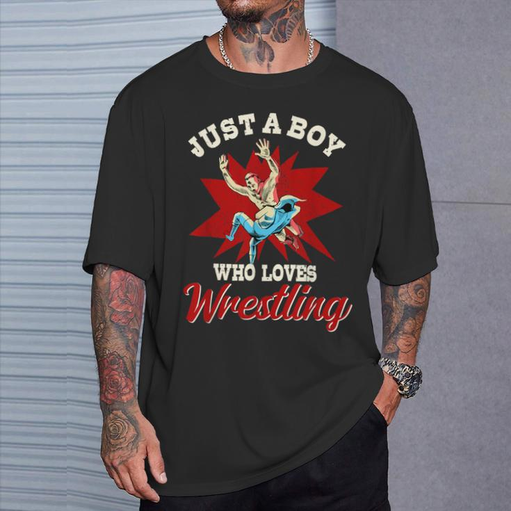 Just A Boy Who Loves Wrestling Boys Wrestle Wrestler T-Shirt Gifts for Him
