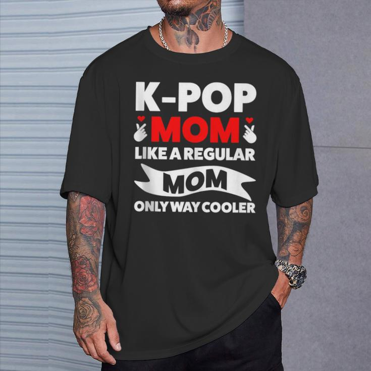 K-Pop Mom Like A Regular Mom Only Way Cooler Lgbt Gay Pride T-Shirt Gifts for Him