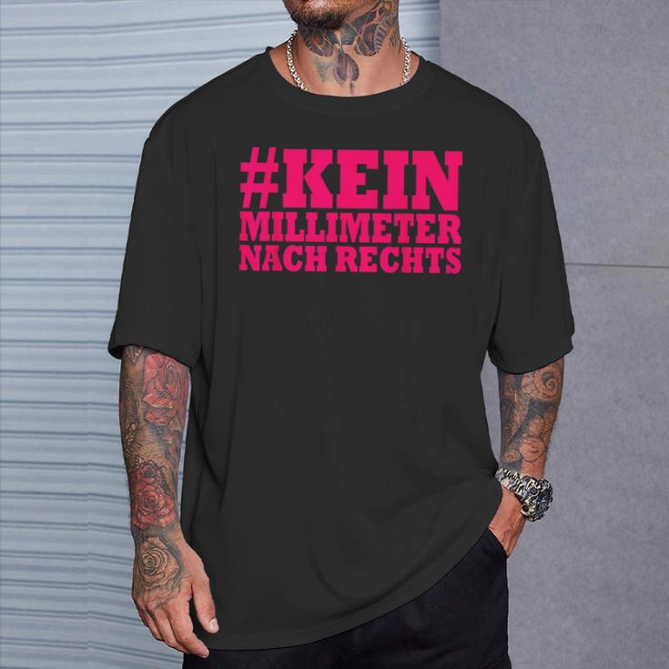 Kein Millimeter Nach Rechts T-Shirt Geschenke für Ihn