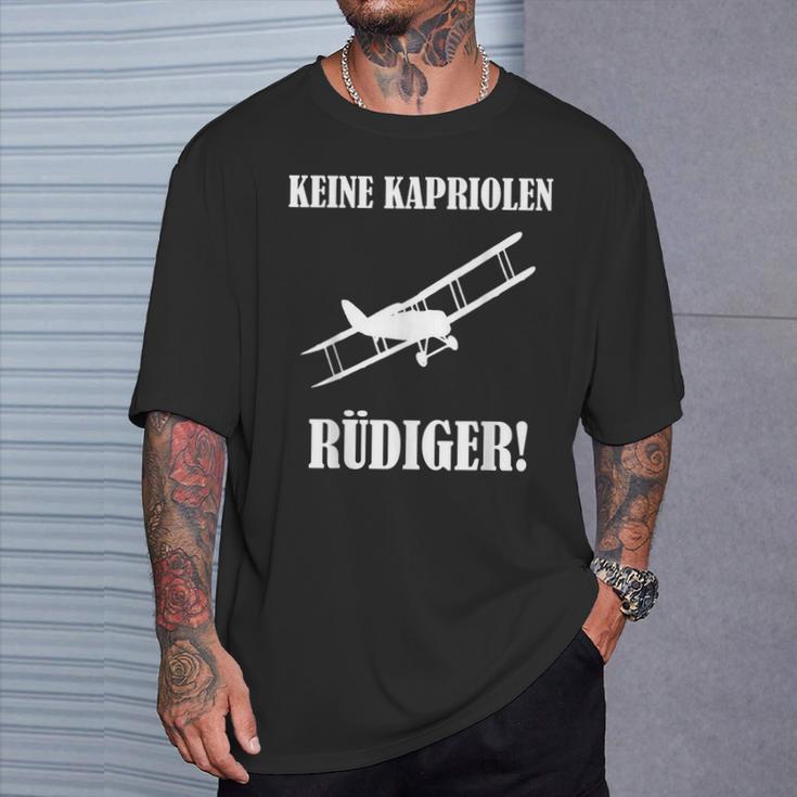 Keine Kapriolen Rüdiger T-Shirt, Lustiges Flugzeug Motiv, Meme Geschenke für Ihn