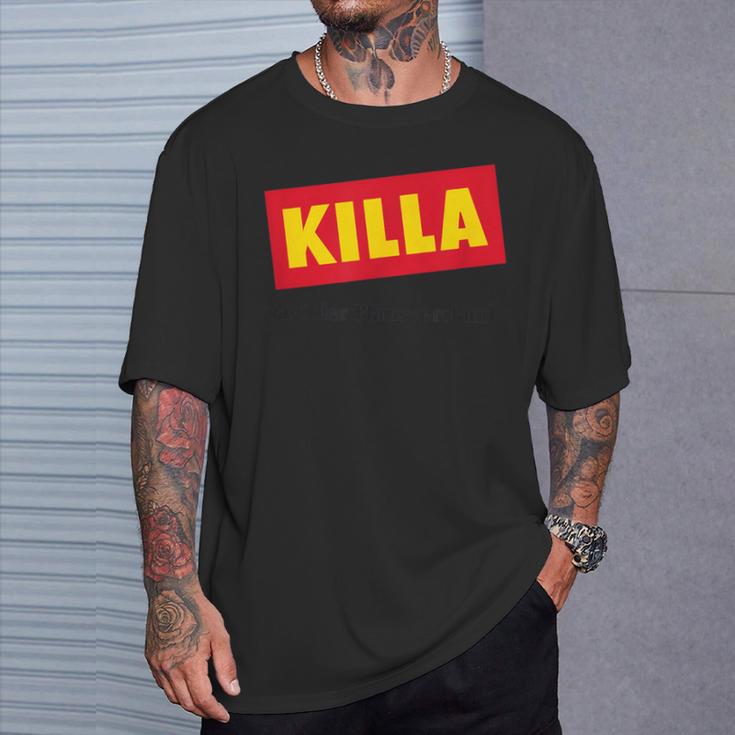 Killa Billiger Laden Hausverstand Nightlife Party Gray S T-Shirt Geschenke für Ihn